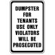 Dumpster for Tenants Use Only Violators Will Be Prosecuted Sign